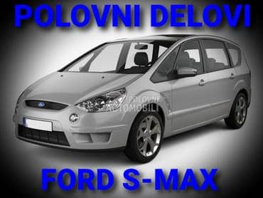 Delovi za Ford S-Max 2007-2015