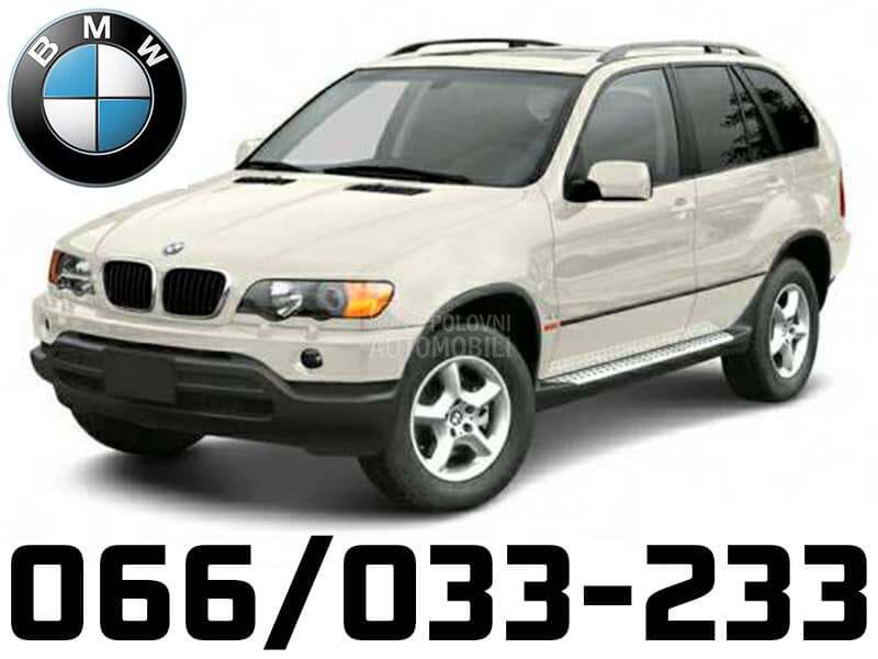 BMW X5 2000 - 2017. god. -  kompletan auto u delovima