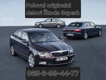 Delovi za Škoda Superb 2010. god. Delovi za Škoda Superb 2010. god.